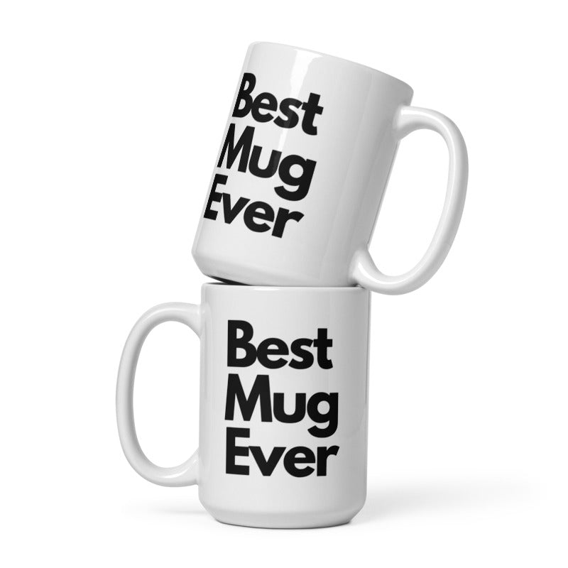 Best Mug Ever - White & Black