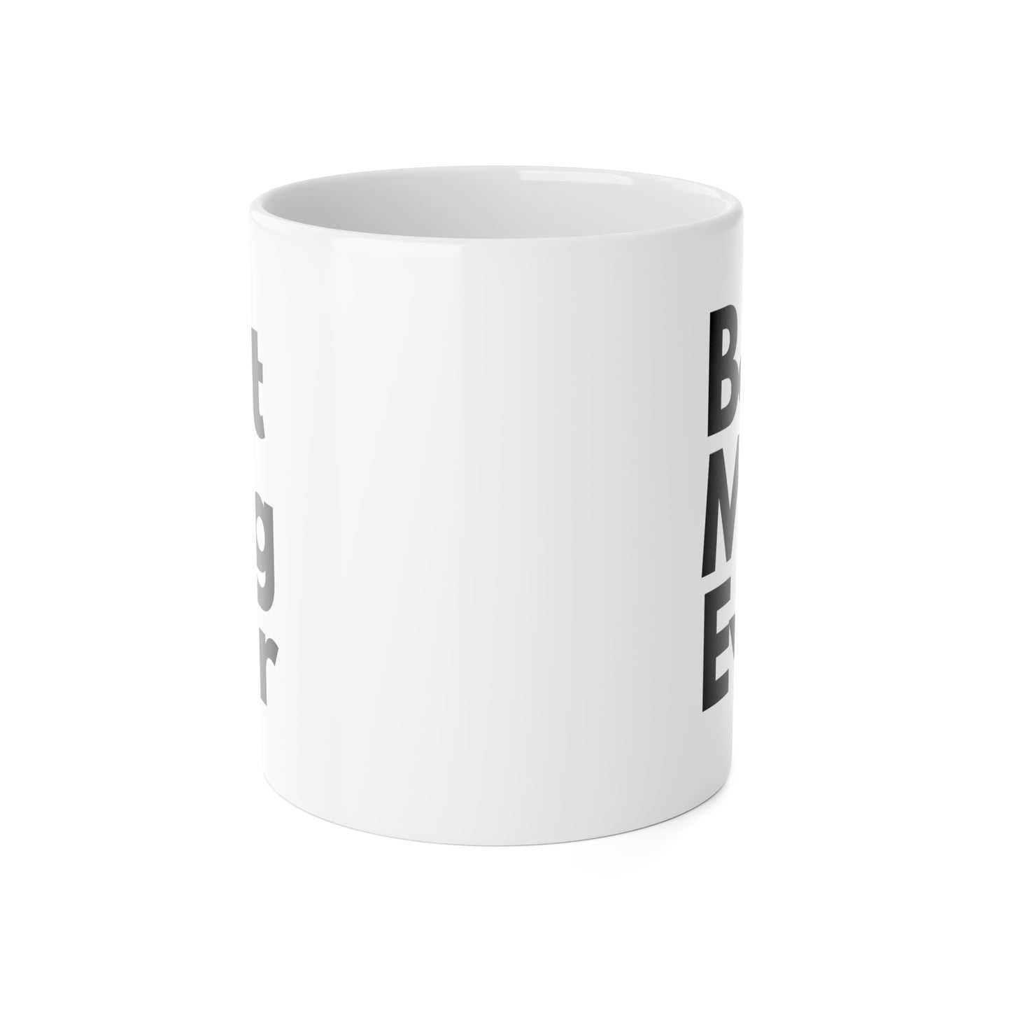 Best Mug Ever - White & Black